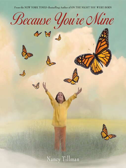 Title details for Because You're Mine by Nancy Tillman - Wait list
